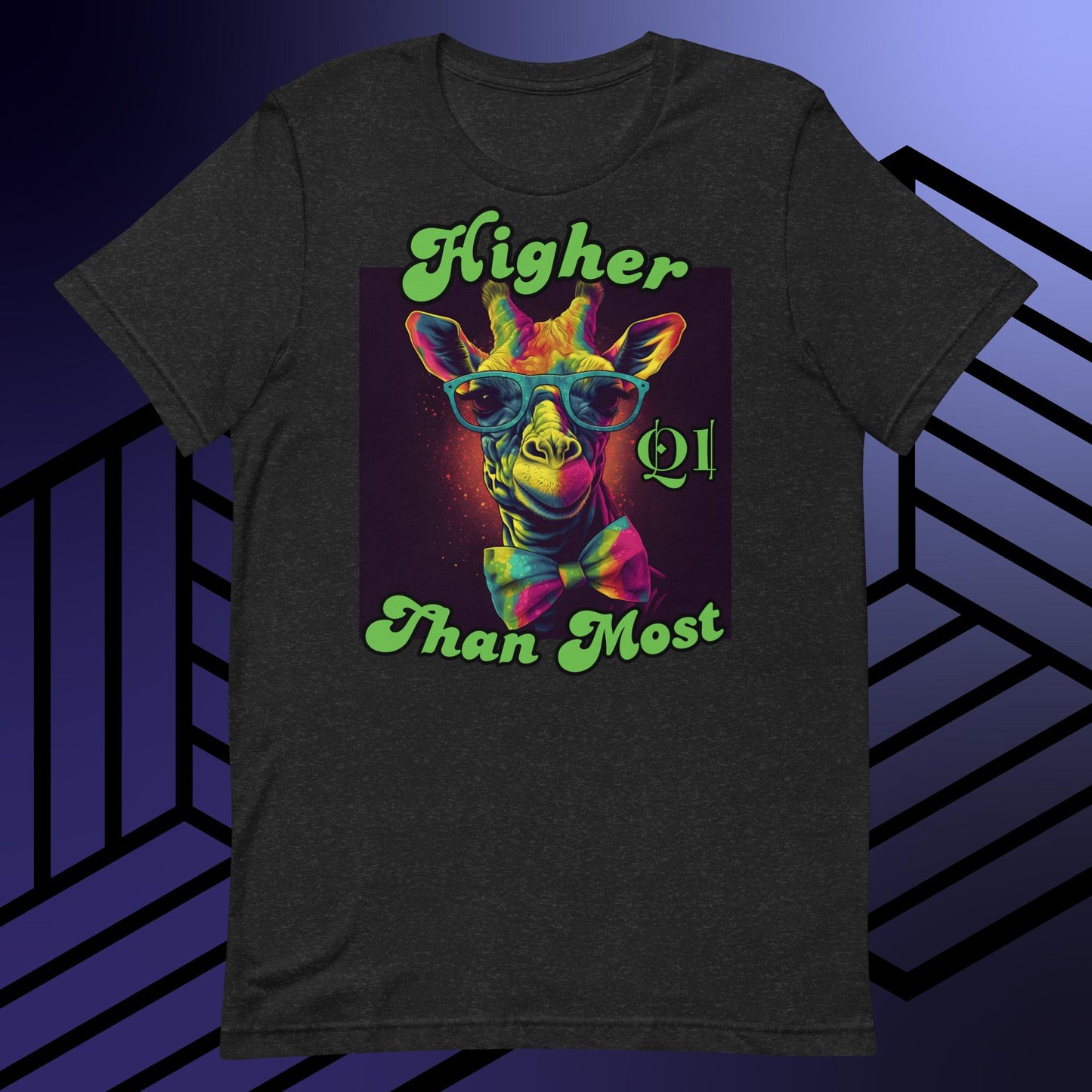 Higher Than Most Giraffe Unisex t-shirt