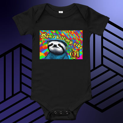 Don't Kill My Vibe Sloth Baby short sleeve one piece