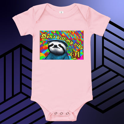 Don't Kill My Vibe Sloth Baby short sleeve one piece