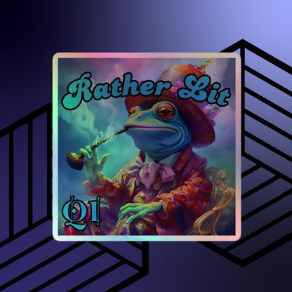 Rather Lit Holographic stickers