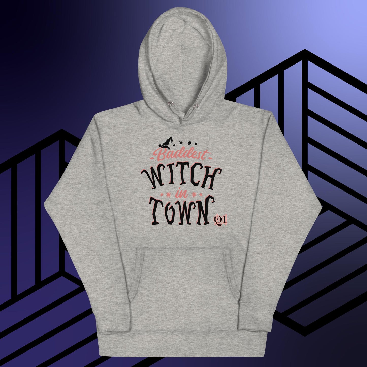 Baddest Witch In Town Unisex Hoodie