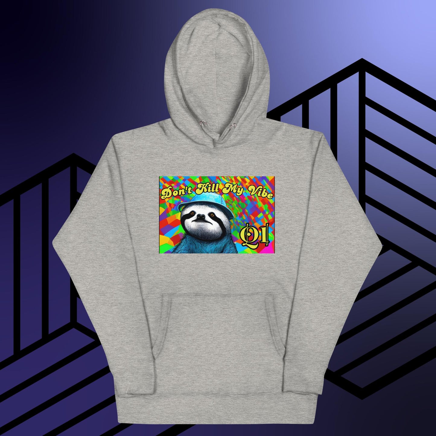 Don't Kill My Vibe Unisex Hoodie