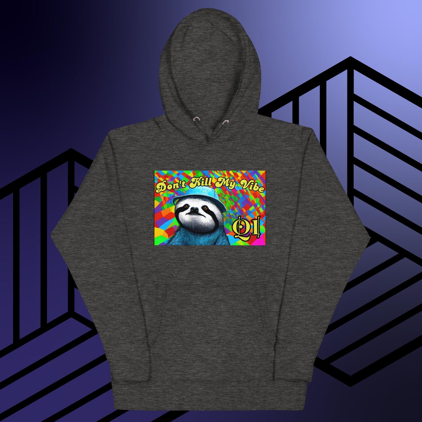 Don't Kill My Vibe Unisex Hoodie