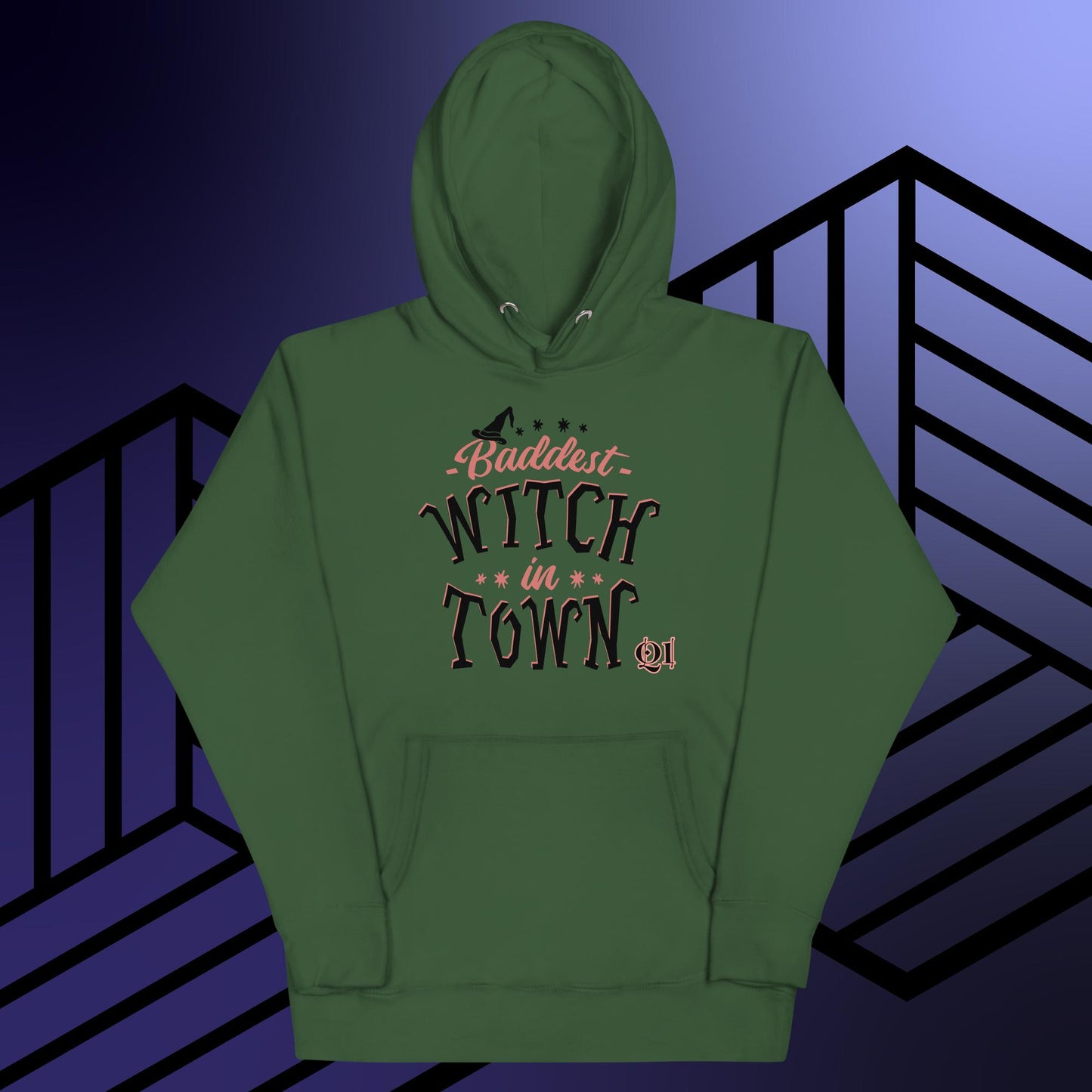 Baddest Witch In Town Unisex Hoodie