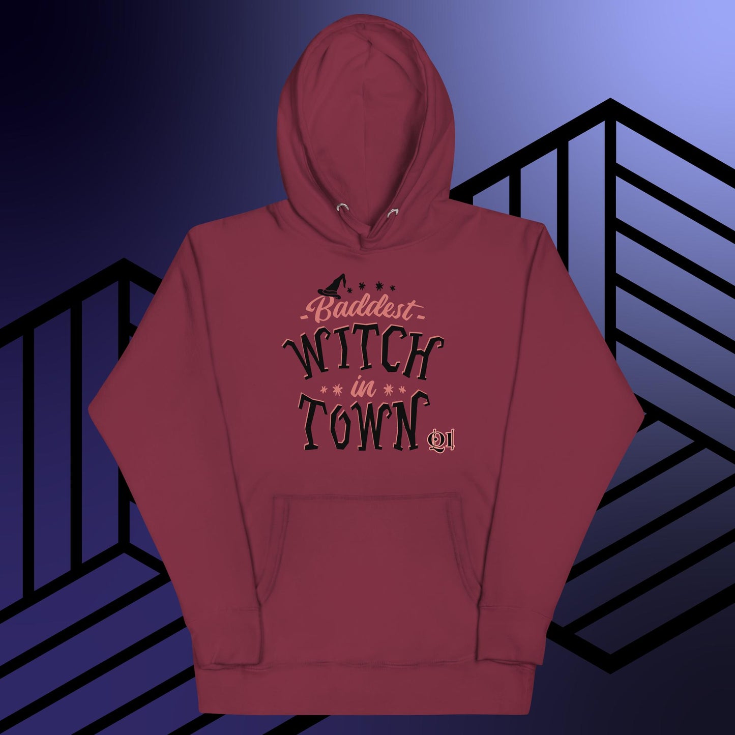 Baddest Witch In Town Unisex Hoodie