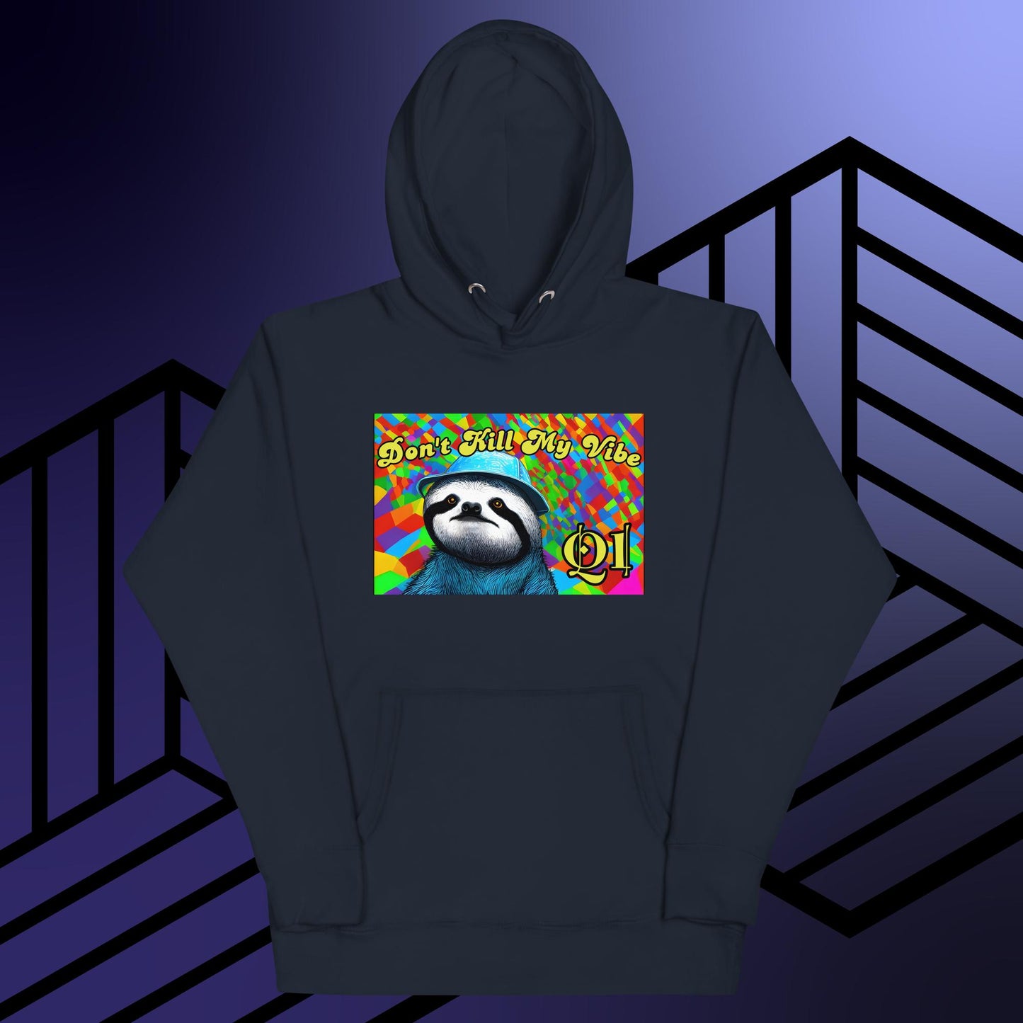 Don't Kill My Vibe Unisex Hoodie