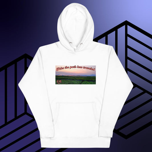 The Alaska Collection- The Path Less Traveled  Unisex Hoodie
