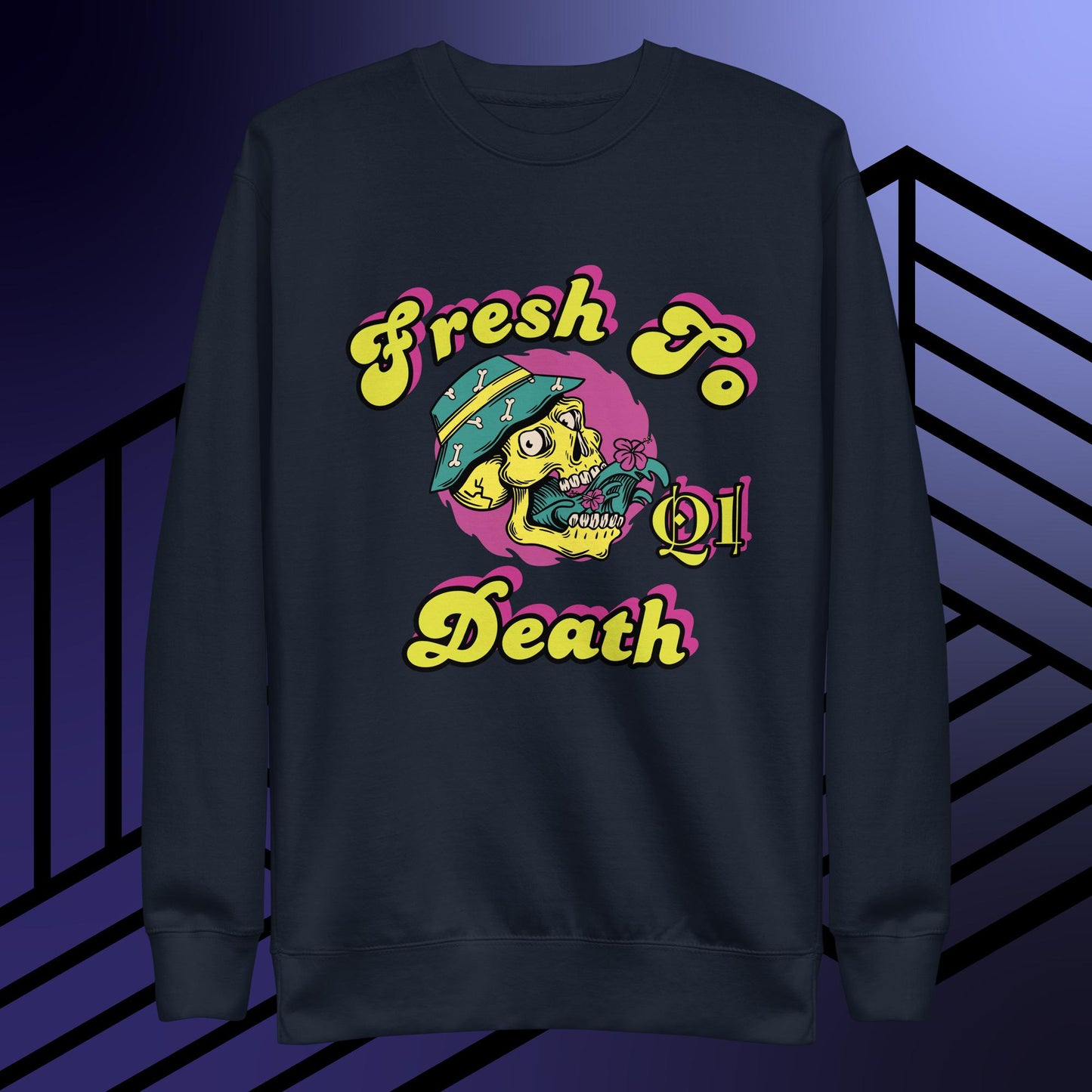 Fresh To Death V2 Unisex Premium Sweatshirt
