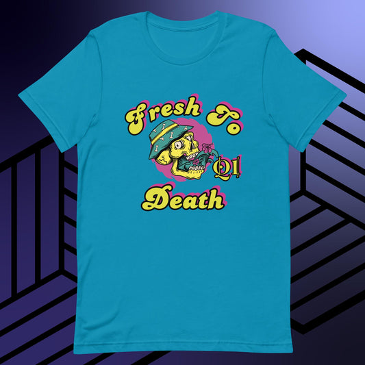Fresh To Death V2 Unisex t-shirt