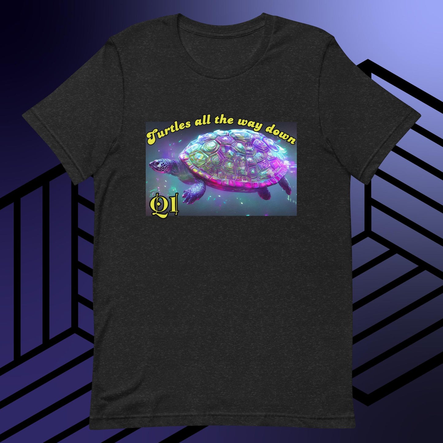 Turtles All The Way Down Unisex t-shirt