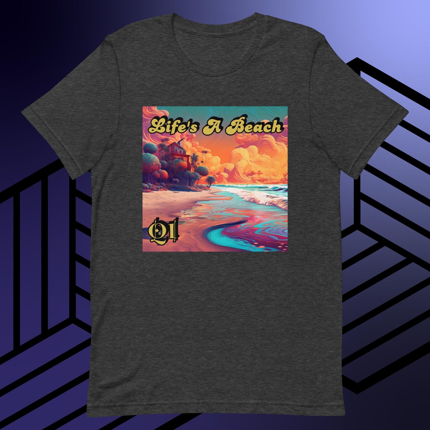 Life's A Beach Unisex t-shirt
