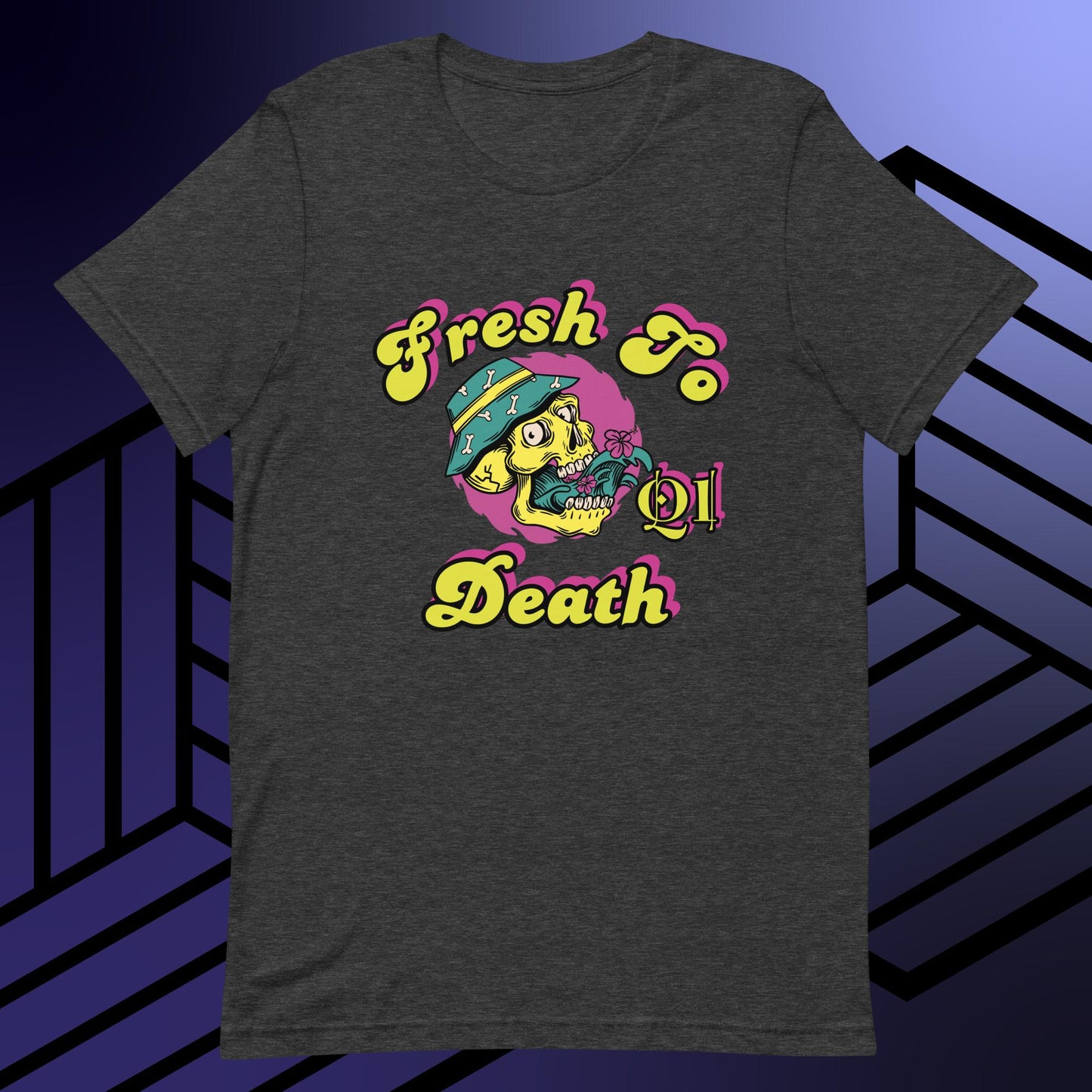 Fresh To Death V2 Unisex t-shirt