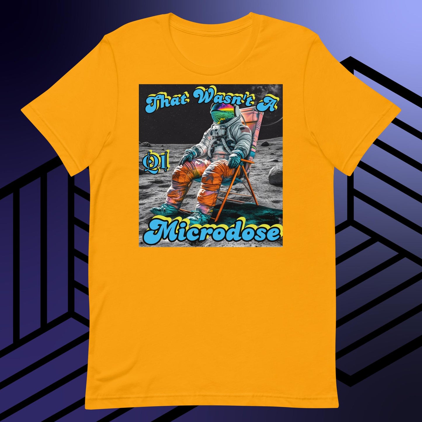 That Wasn't A Microdose Unisex t-shirt