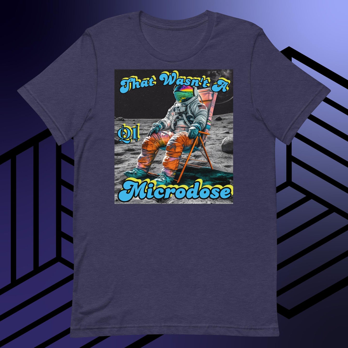 That Wasn't A Microdose Unisex t-shirt