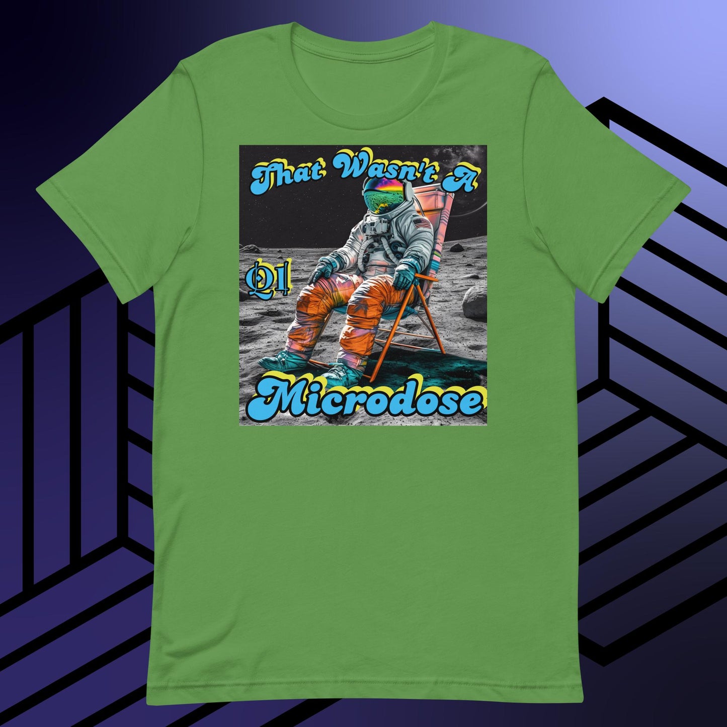 That Wasn't A Microdose Unisex t-shirt