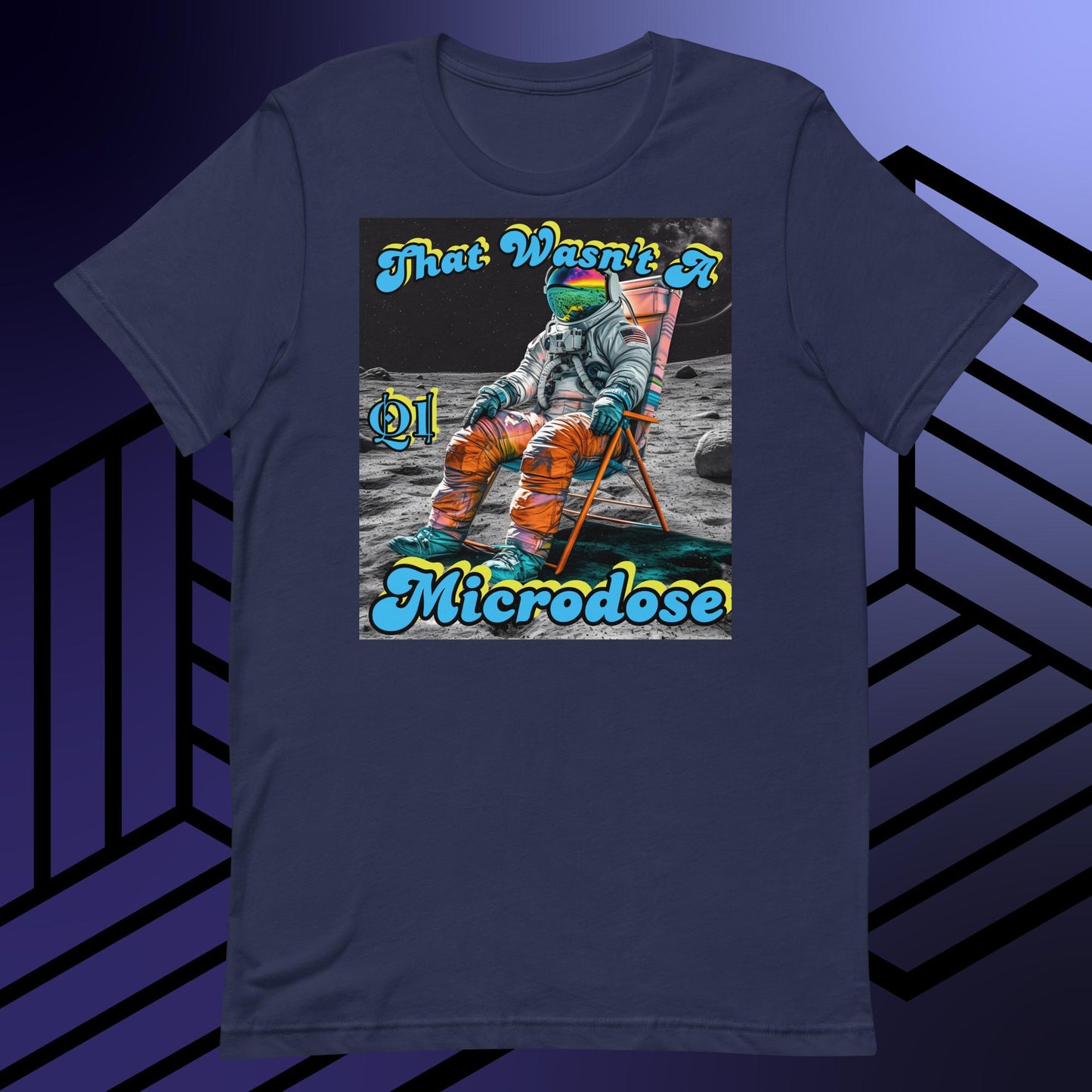 That Wasn't A Microdose Unisex t-shirt