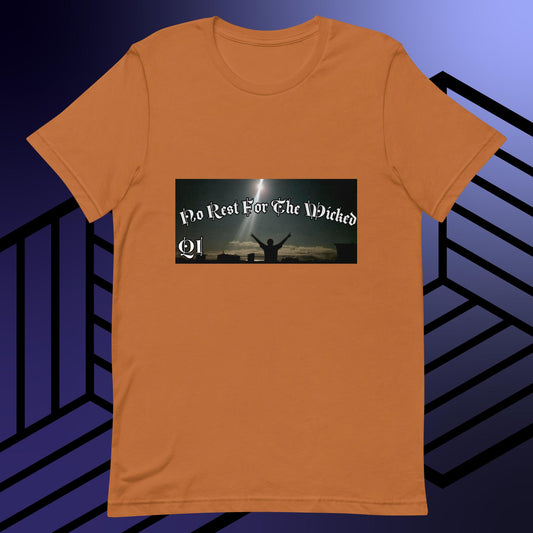The Alaska Collection- No Rest For The Wicked Unisex t-shirt