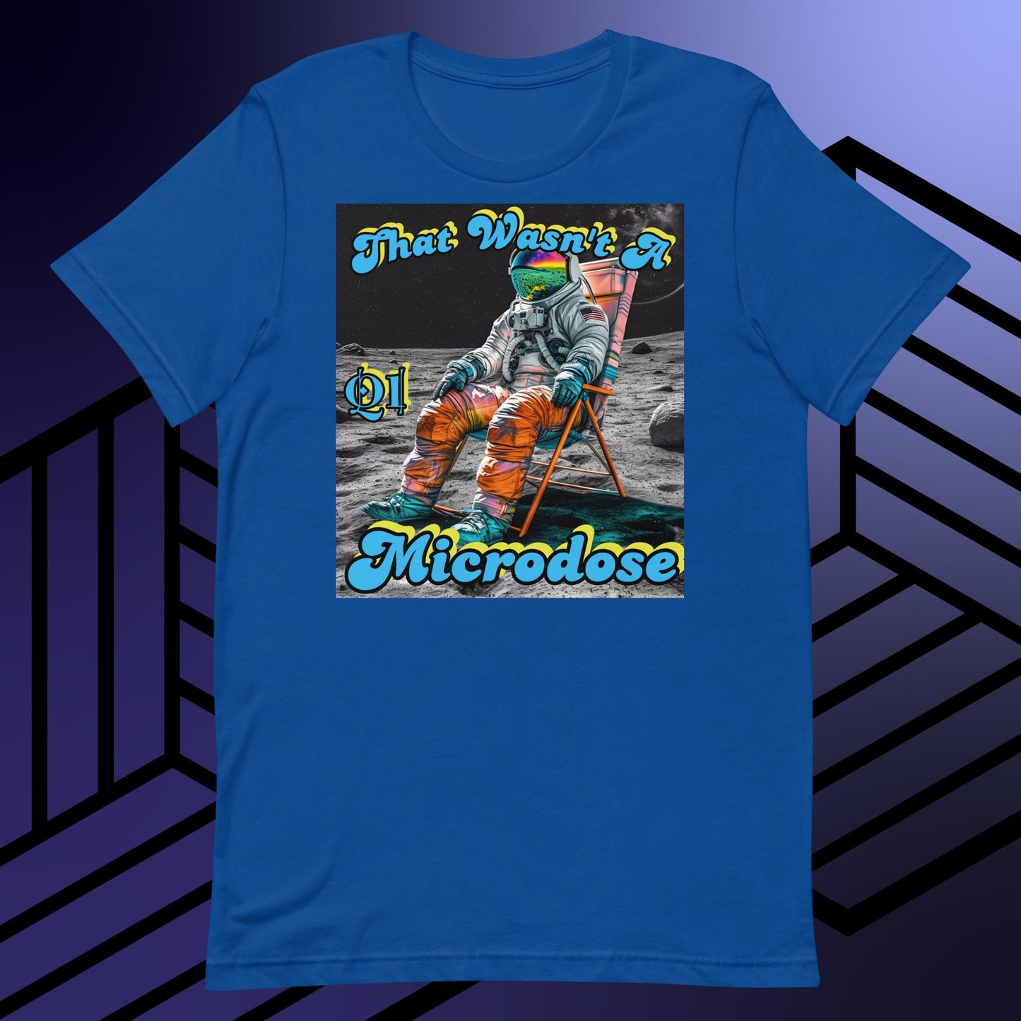 That Wasn't A Microdose Unisex t-shirt