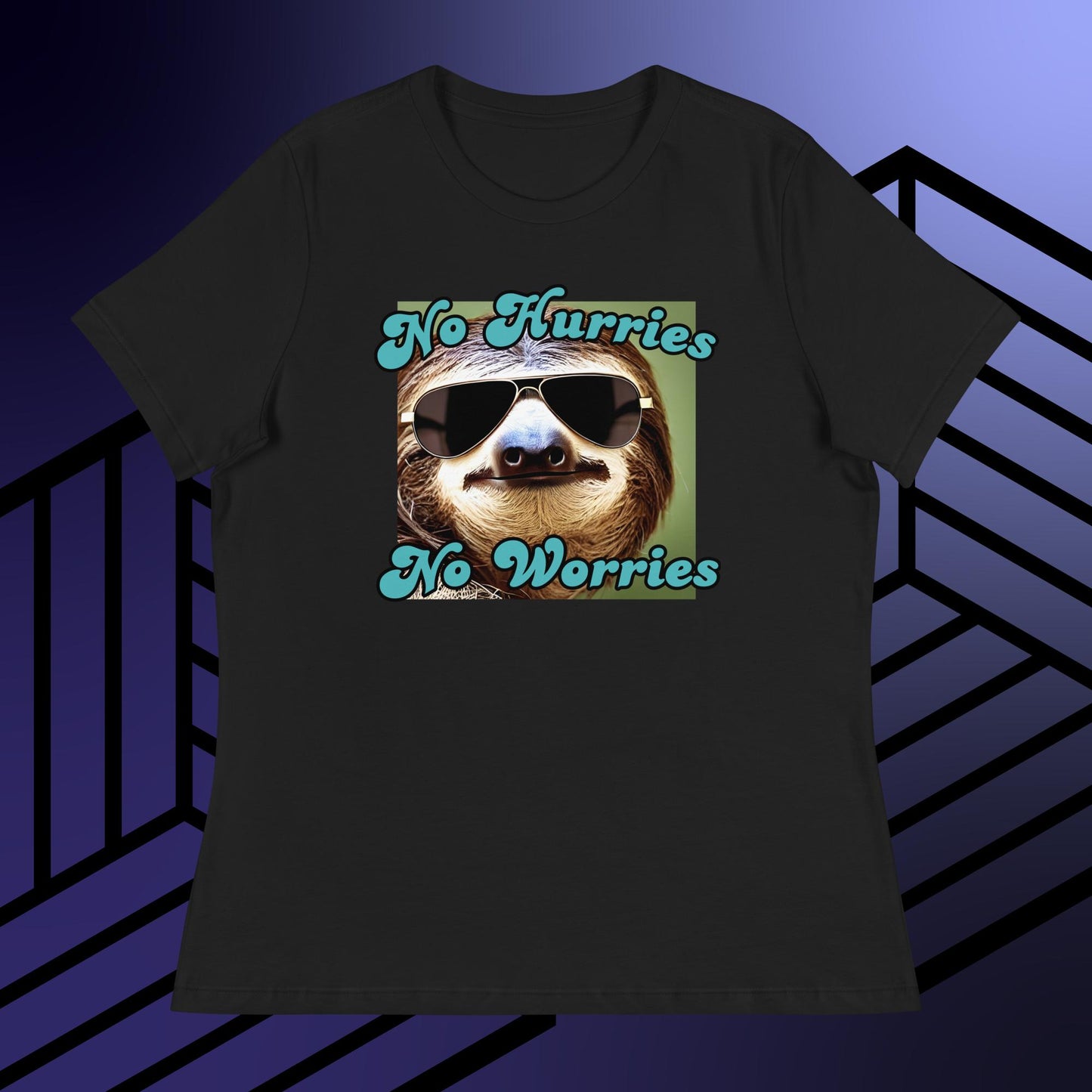 No Hurries No Worries Sloth Women's Relaxed T-Shirt