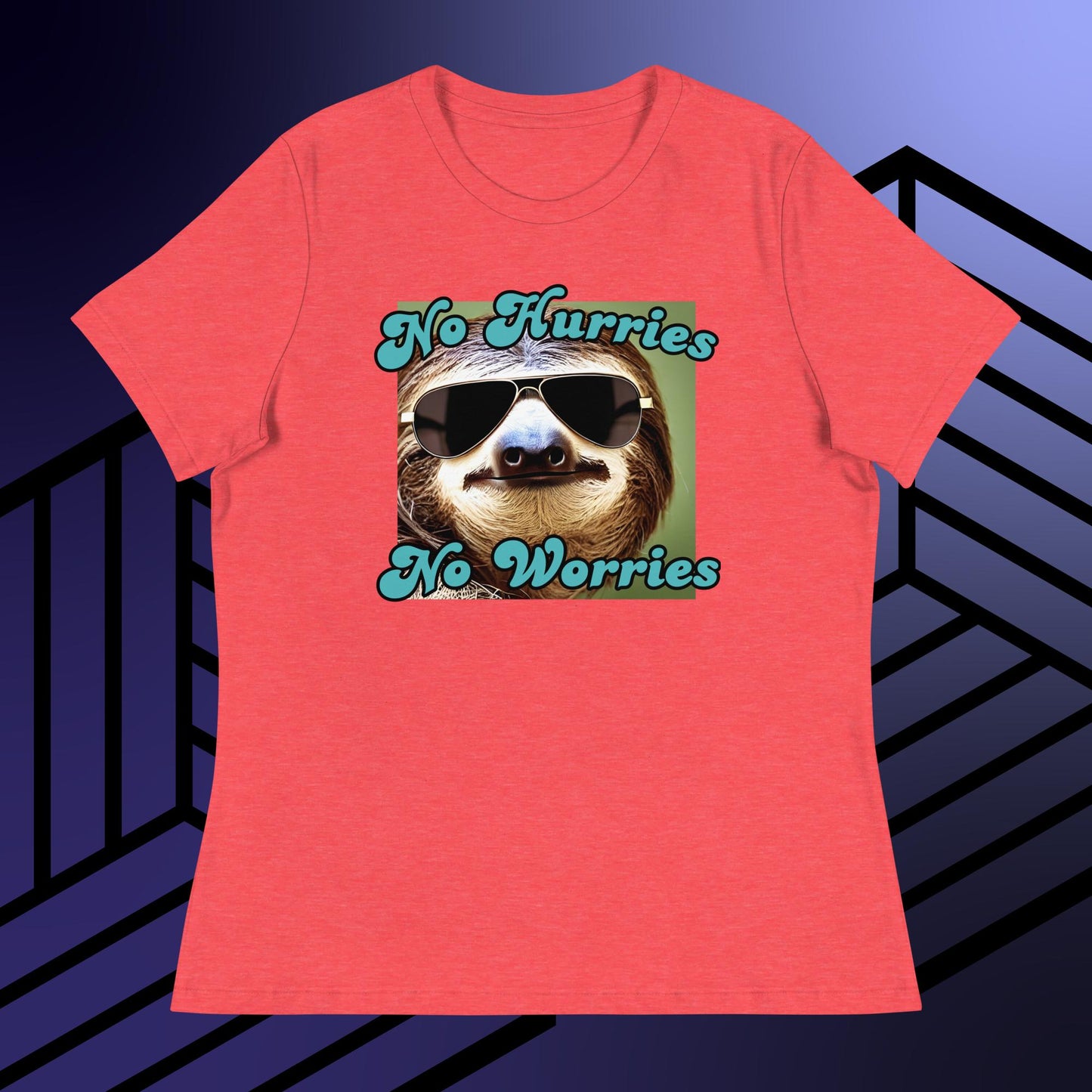 No Hurries No Worries Sloth Women's Relaxed T-Shirt
