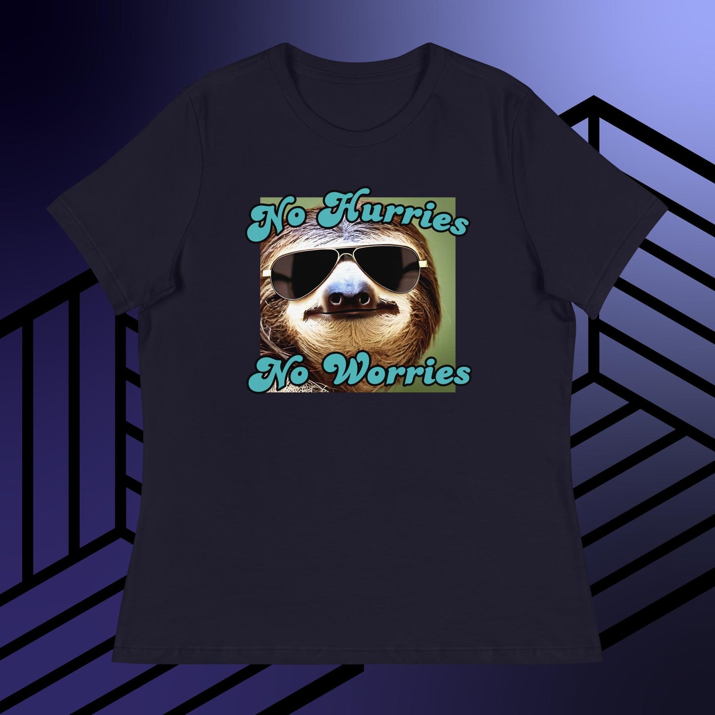 No Hurries No Worries Sloth Women's Relaxed T-Shirt